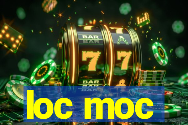 loc moc